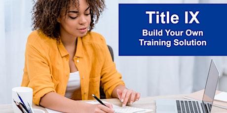 Imagen principal de Build Your Own Title IX Training solution