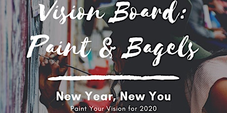 Vision Board Paint & Bagels