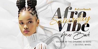 Primaire afbeelding van AfroVibe Saturdays @Halo Lounge NODA, Vol. 57: April Aries Bash