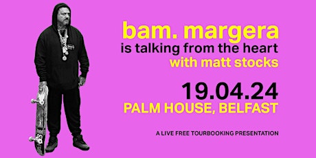 Imagen principal de Bam Margera live Q & A with Matt Stocks at The Palm House Belfast