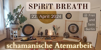 Primaire afbeelding van Spirit Breath - shamanic Breathwork / schamanische Atemarbeit / April 24