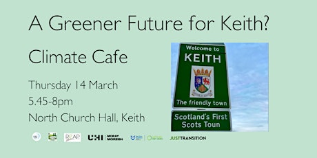 Imagen principal de Climate Cafe - A Greener Future for Keith?