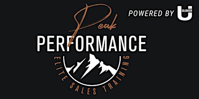 Hauptbild für Peak Performance Elite Sales Training Powered By Glover U