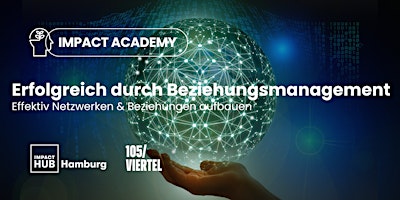 Imagem principal do evento Impact Academy: Erfolgreich durch Beziehungsmanagement