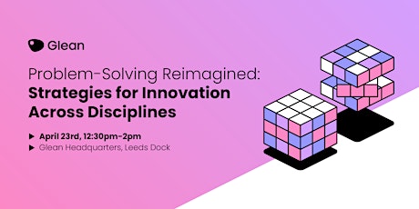 Edit: The event 'Problem-Solving Reimagined is now cancelled