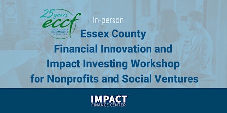 Essex County Financial Innovation and Impact Investing Workshop