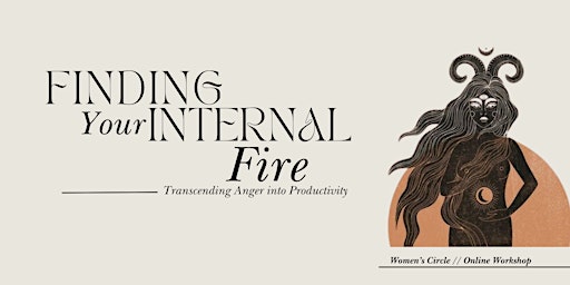 *FREE* Finding your Internal Fire: Harnessing Anger for productivity primary image
