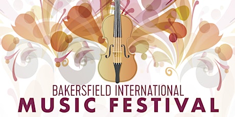 Bakersfield International Music Festival 2024 Registration primary image