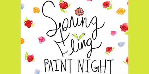Primaire afbeelding van Spring Fling - Paint Night Fundraiser