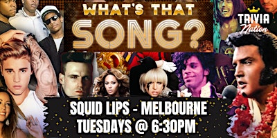 Imagem principal do evento What's That Song? at Squid Lips - Melbourne  - $100 in prizes up for grabs!