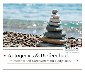 Autogenics & Biofeedback: Professional Self-Care with Mind-Body  Skills