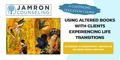 Primaire afbeelding van LCAT Certification: Altered Books with Clients Experiencing Life Transition