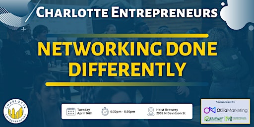 Next Level Networking with Charlotte Entrepreneurs! (April Edition) primary image