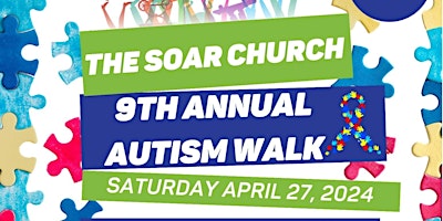 Primaire afbeelding van The SOAR Church 9th Annual Autism Walk