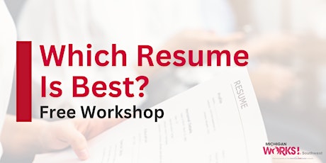 Kalamazoo County Workshop: Which Resume is Best?