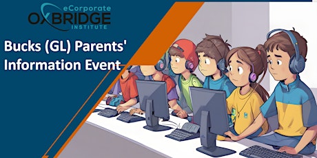 Bucks (GL) Parents' Information Event