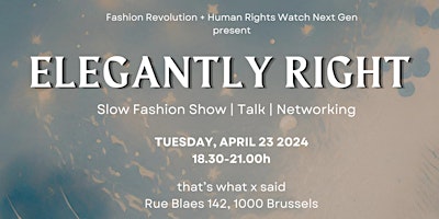 Hauptbild für Elegantly Right: Slow Fashion Show, Talk & Networking