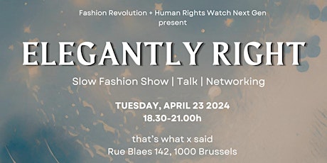 Elegantly Right: Slow Fashion Show, Talk & Networking