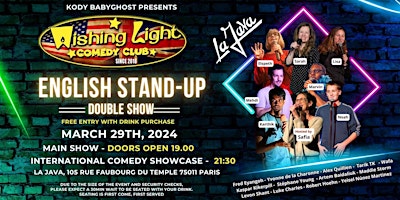 Image principale de Paris' Largest English Stand-Up Comedy Showcase at La Java/Wishing Light