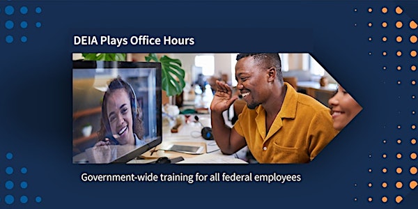Workforce of the Future Playbook: DEIA Plays Office Hours