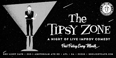 Imagem principal de The Tipsy Zone: Improv Comedy w/ a Tipsy Twist on The Twilight Zone