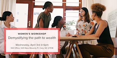 Women's Workshop: Demystifying the path to wealth primary image