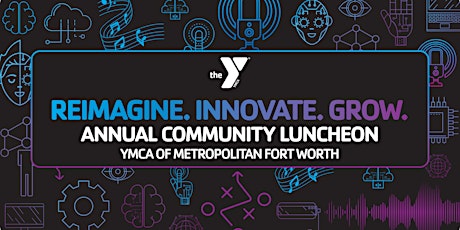 YMCA of Metropolitan Fort Worth's 134th Annual Community Luncheon