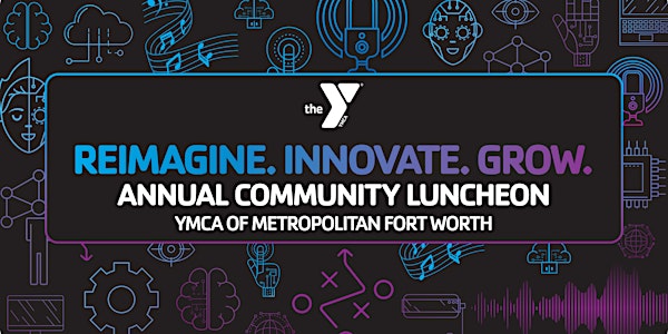 YMCA of Metropolitan Fort Worth's 134th Annual Community Luncheon
