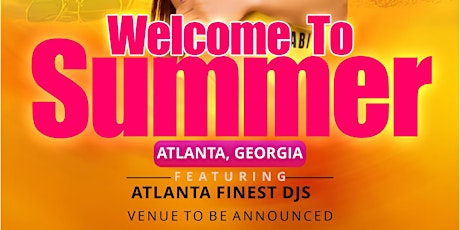 Welcome to Summer ATL