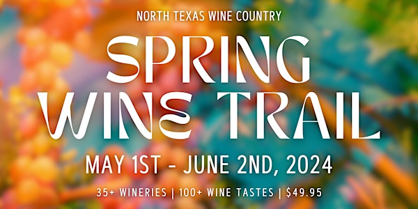 Spring Wine Trail 2024