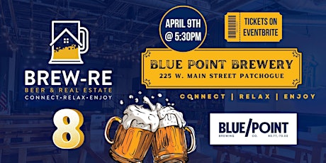 Brew-RE 8 ┃Blue Point Brewery ┃April 9th