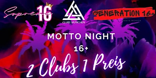 Imagem principal do evento Motto Night 2 Clubs 1 Preis