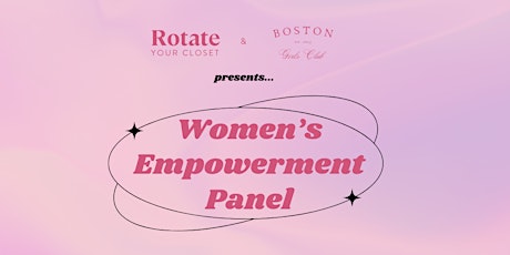 1st Annual Women's Empowerment Panel + Fashion Event