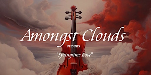 Primaire afbeelding van Amongst Clouds: Springtime Love Concert - 2hours (Candlelight Esque)