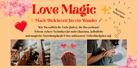 ✨ Love Magic - Mach Dich bereit für ein Wunder ✨