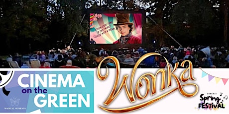 Cinema on the Green  - Wonka  #CheadleSpringFest