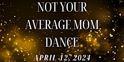 Not Your Average Mom Dance primary image