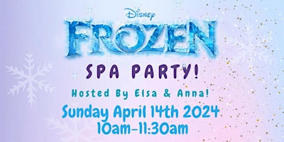 Imagem principal do evento Frozen Spa Party! Hosted By Anna & Elsa!