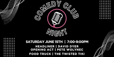 Comedy Club Night Under The Stars | Saturday, June 15th | 7:00pm-9:00pm primary image