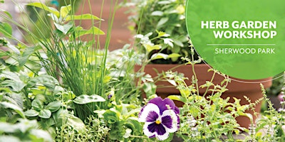 Primaire afbeelding van Herb Garden | Salisbury Greenhouse | Sherwood Park