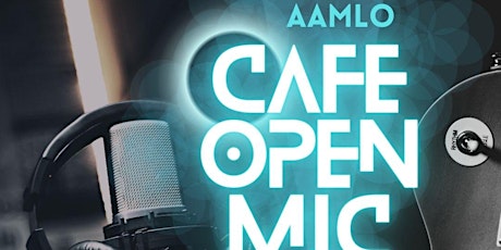 AAMLO CAFE OPEN MIC