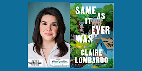 Claire Lombardo, author of SAME AS IT EVER WAS - an in-person Boswell event