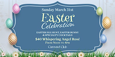 Easter Sunday Celebration at Carousel Club primary image
