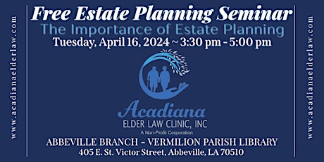 FREE ESTATE PLANNING SEMINAR IN ABBEVILLE, LA