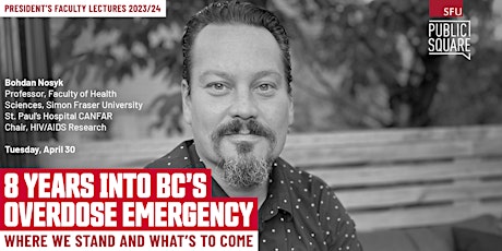 Bohdan Nosyk | Eight Years into BC’s Overdose Emergency