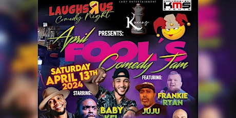 APRIL FOOL’S COMEDY JAM