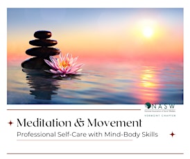Meditation and Movement - Professional Self-Care with Mind-Body Skills