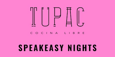 Tupac Speakeasy Nights primary image