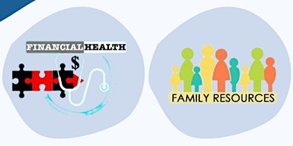 Immagine principale di FAMILY FINANCIAL HEALTH AND RESOURCE FAIR 