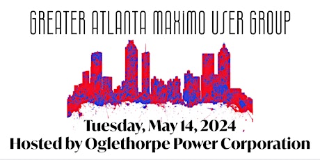 Greater Atlanta Maximo User Group - 2024 Meeting